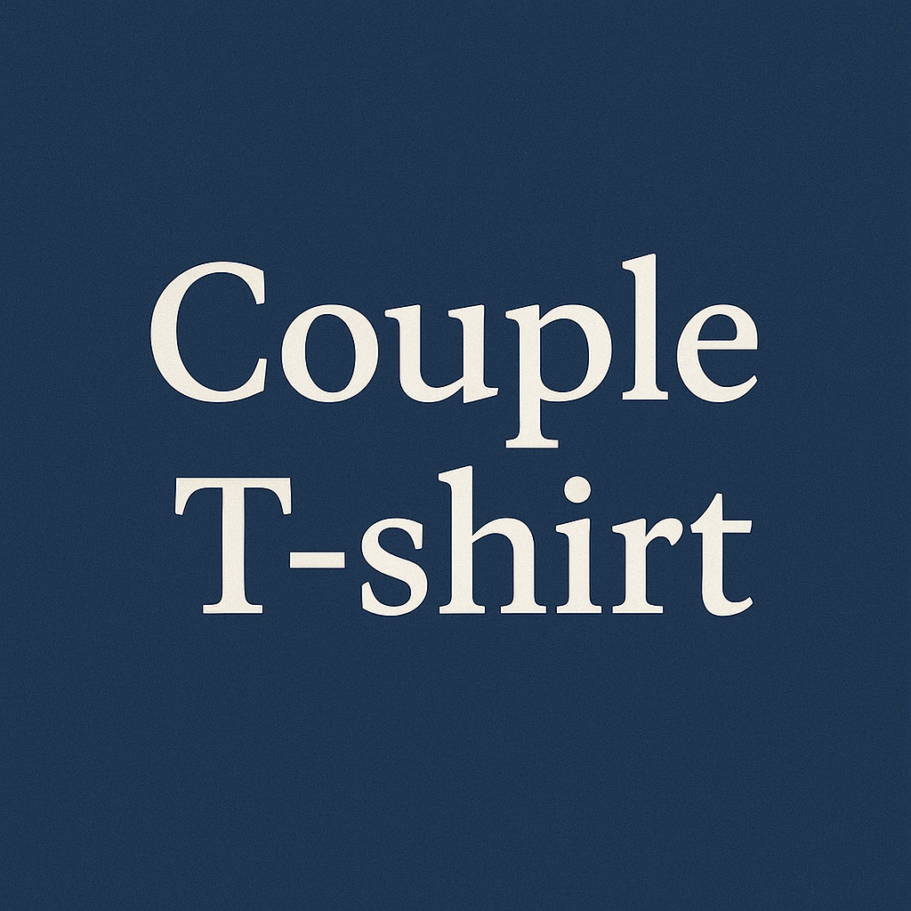 Couple T-Shirts