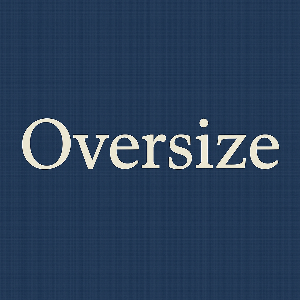 Oversize