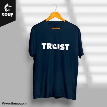 Don't Break the TRUST Navy Blue Coup Tshirt